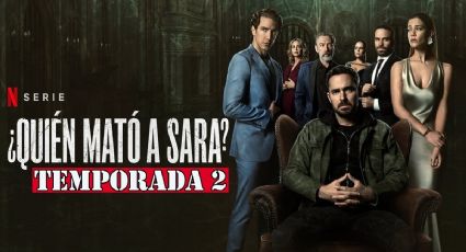 “¿Quién mató a Sara?” TODO lo que debes saber de la SEGUNDA temporada