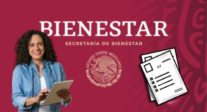 Secretaría del Bienestar lanza EMPLEO con sueldo de 15,000 pesos al mes en noviembre | REQUISITOS