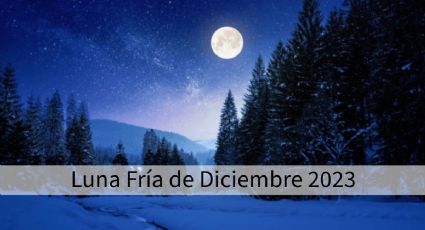 El ritual para que la Luna Fría de diciembre te traiga DINERO antes de que se acabe 2023