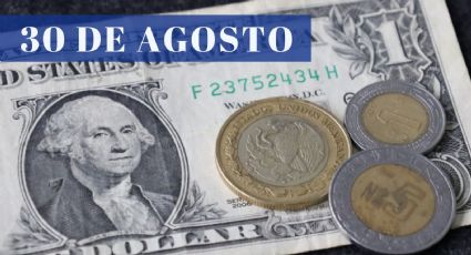 ¿Cuánto cuesta el dólar HOY miércoles 30 de agosto? | Tipo de cambio para el peso mexicano, colombiano y argentino