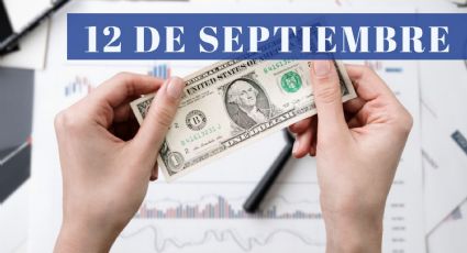 ¿Cuánto cuesta el dólar HOY martes 12 de septiembre? | Tipo de cambio para el peso mexicano, colombiano y argentino