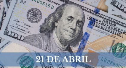 Precio del dólar HOY en México: domingo 21 de abril 2024
