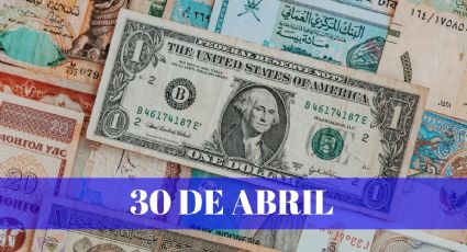 Precio del dólar HOY en México: martes 30 de abril 2024