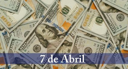 Precio del dólar HOY en México: DOMINGO 7 de abril 2024