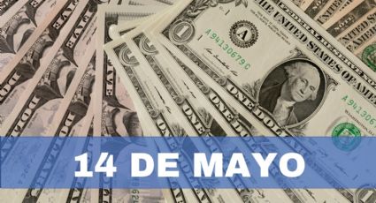 Precio del dólar HOY en México: martes 14 de mayo