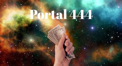 Portal 444: los 3 signos que cumplen sus metas financieras llenas de abundancia