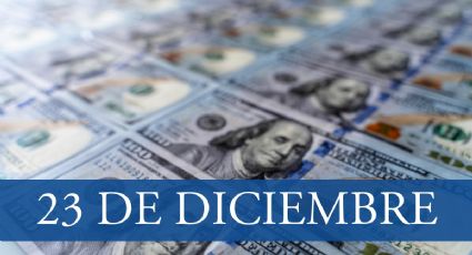 ¿Cuánto cuesta el dólar HOY sábado 23 de diciembre? | Tipo de cambio para México y Latinoamérica