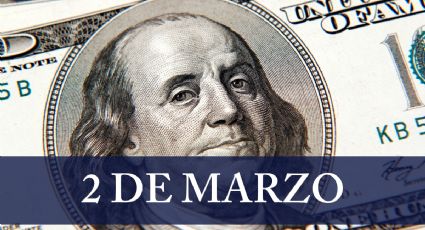 ¿Cuál es el precio del dólar HOY en México? Cambio a pesos mexicanos este 2 de marzo 2024